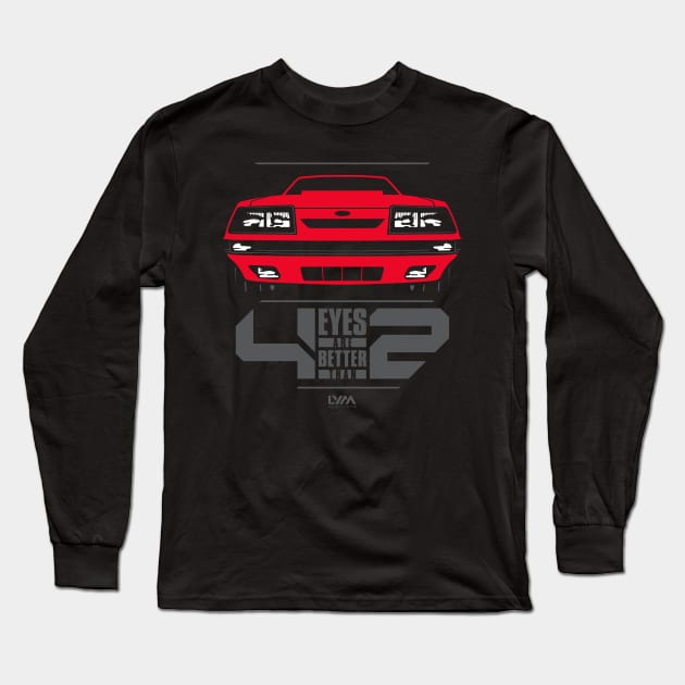 Four Eyes are Better than Two Fox Body Ford Mustang Long Sleeve T-Shirt by LYM Clothing